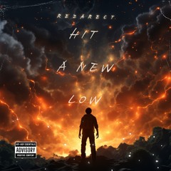 Rezarect - Hit A New Low