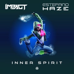 Impact & Estefano Haze - Inner Spirit (Sample) OUT SOON