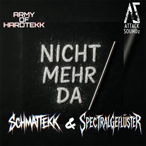 SCHMATTEKK & Spectralgeflüster - Nicht mehr Da(Original)