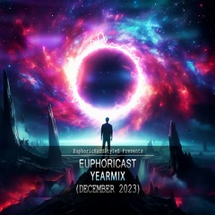 Euphoricast - #77 Yearmix (December 2023)
