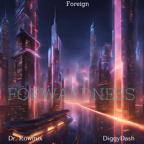 Forwardness