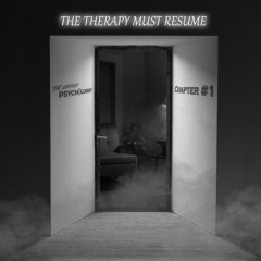The Therapy Must Resume - Chapter 1
