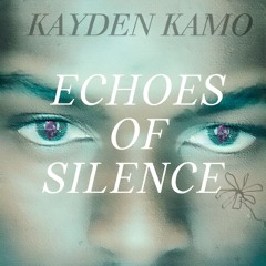 ECHOES OF SILENCE