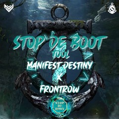 Manifest Destiny X Frontrow - STOP DE BOOT TOOL [Free Download]