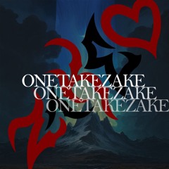 ONETAKEZAKE