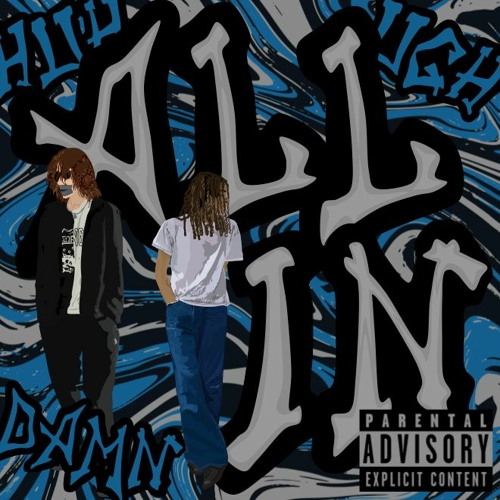 All In (ft. Kid Moon)