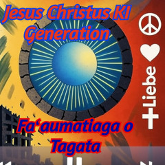 Faʻaumatiaga o Tagata   Samoaisch - Jesus Christus Ki Generation