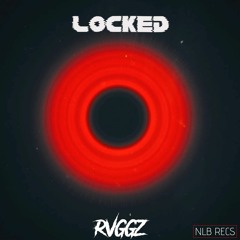 RVGGZ - LOCKED (FREE DL)