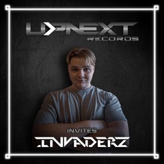 UPNEXT RECORDS INVITES INVADERZ | #021