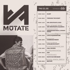 Streamed @ Mutate (Dublin Digital Radio) 21/05/2020