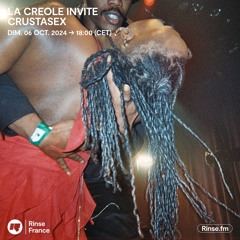 LA CREOLE invite CRUSTASEX - 06 Octobre 2024