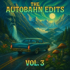 The Autobahn Edits Vol.3
