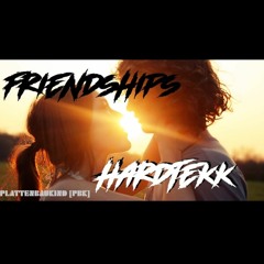Pascal Letoublon - Friendships (PBK - Edit) Hardtekk