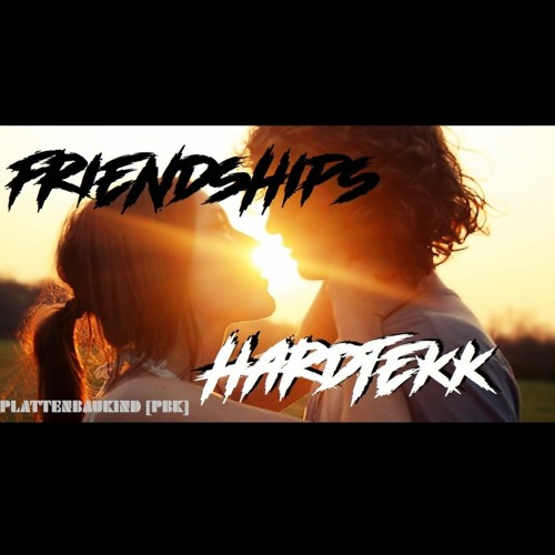 Pascal Letoublon - Friendships (PBK - Edit) Hardtekk