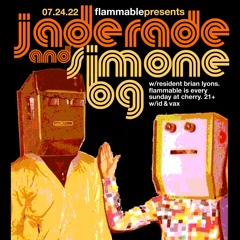 Jaderade B2B Simone BG Live at Flammable 7-24-2022