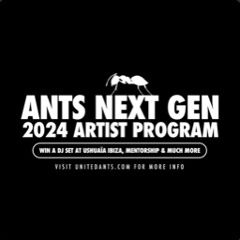 ANTS: NEXT GEN 2024 - Mix by ANDE