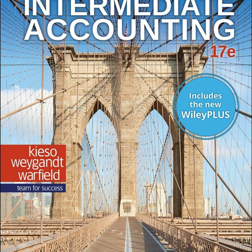 Stream [PDF] Intermediate Accounting, 17e WileyPLUS NextGen Card with