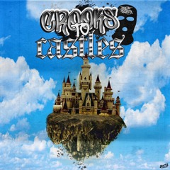 Crooks to Castles ft. Holmesy
