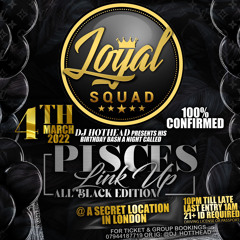 loyal Squad Live Audio Pt2 ( Pisces Link UP )