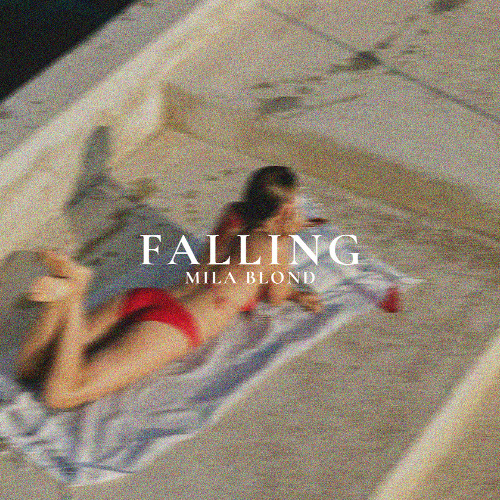 FALLING (MILA BLOND, NM)