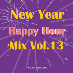New Year Happy Hour Mix (Vol. 13)