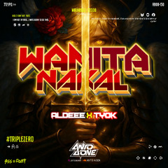 WANITA NAKAL #ALDEEE ( ANTO AONE X TYOK ) TZ000