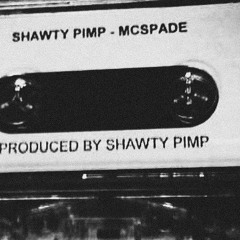 SHAWTY PIMP MC SPADE