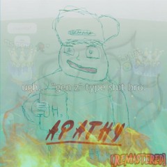 APATHY [Remastered]