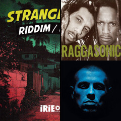 NTM x Raggasonic x Irie Ites - Aiguisé Comme My People / Strange Things Riddim (Cherenkov Riddim Mashup)