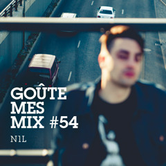 Goûte Mes Mix #54 : N1L