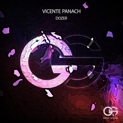 Vicente Panach - DOZER (Original Mix)