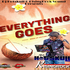 EveryThing Goes - DJ HotSkull x DJ Exclusive - Mash Up Edition