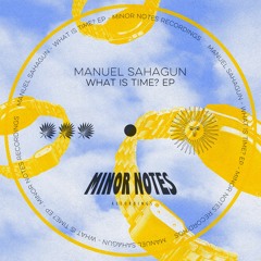 HSM PREMIERE | Manuel Sahagun - Future On Earth [Minor Notes Recordings]