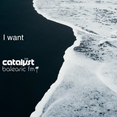 I want (catalyst, 234)