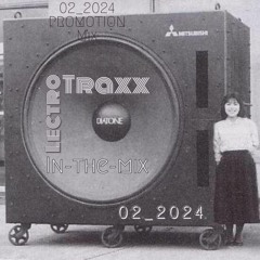 Lectro Traxx in-the-mix 02_2024 PROMOTION.mp3