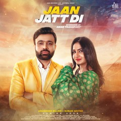Jaan Jatt Di - Amaninder Billing Ft Gurlez Akhtar