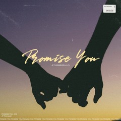 Promise You (prod. by Good Harbor)