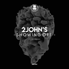2JOHN'S, Nopopstar, Eugene Jay - Showing Off [UNCLES MUSIC]