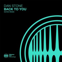 Dan Stone - Back To You (Koyah Remix)