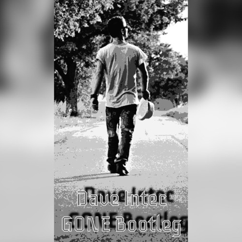 Dave InTec - GONE Bootleg