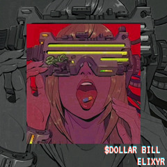 Elixyr - DOLLAR BILL