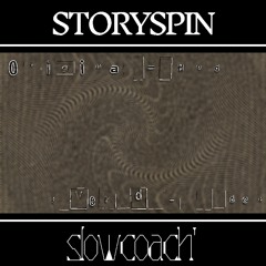 [STORYSPIN] - slowcoach' (Cover)