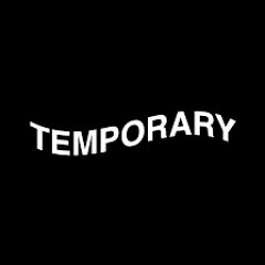 Temporary