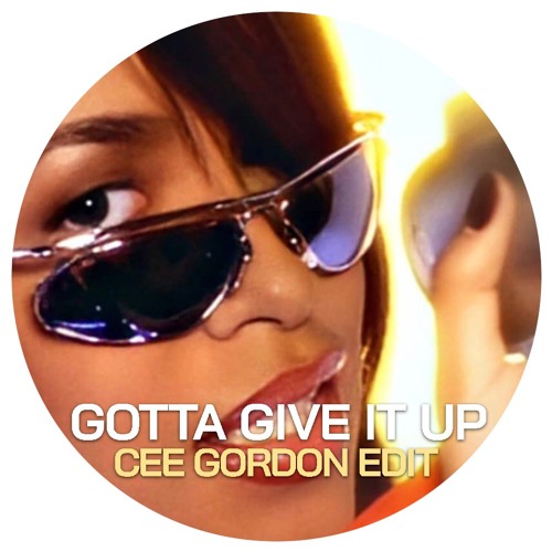 Gotta Give It Up