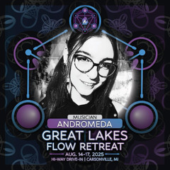 Great Lakes Flow 2025 - ANDROMEDA/ELEKTRIK CATS (All Original Fire Circle Set)