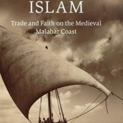 [VIEW] KINDLE 💌 Monsoon Islam: Trade and Faith on the Medieval Malabar Coast (Cambri