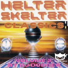 Helter Skelter Classics Vol 02 By Dj Dodger