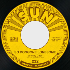 So Doggone Lonesome (feat. The Tennessee Two)