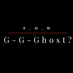 G-G-Ghost?