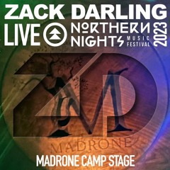 Zack Darling Live At Northern Nighs - Madrone Camp Stage